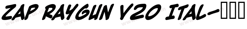 Zap Raygun V20 Ital字体转换